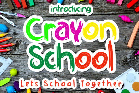 Crayon School Font for Creative Business Branding