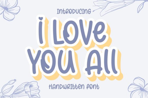 I Love You All: A Charming Handwritten Font for Editorial Design